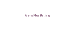 ArenaPlus Betting